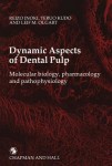 Dynamic Aspects of Dental Pulp
