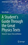 Student's Guide Through the Great Physics Texts