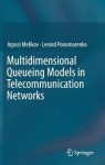 Multidimensional Queueing Models in Telecommunication Networks