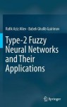Type-2 Fuzzy Neural Networks and Their Applications