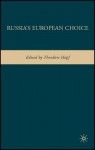 Russia's European Choice