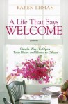 Life That Says Welcome – Simple Ways to Open Your Heart & Home to Others