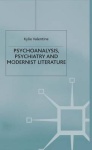 Psychoanalysis,Psychiatry and Modernist Literature
