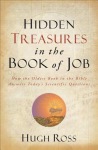 Hidden Treasures in the Book of Job – How the Oldest Book in the Bible Answers Today`s Scientific Questions