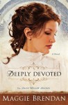 Deeply Devoted – A Novel