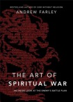 Art of Spiritual War – An Inside Look at the Enemy`s Battle Plan
