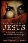 Day I Met Jesus – The Revealing Diaries of Five Women from the Gospels