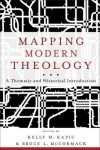 Mapping Modern Theology – A Thematic and Historical Introduction
