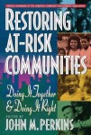 Restoring At–Risk Communities – Doing It Together and Doing It Right