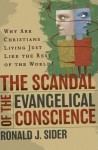 Scandal of the Evangelical Conscience – Why Are Christians Living Just Like the Rest of the World?