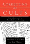 Correcting the Cults – Expert Responses to Their Scripture Twisting