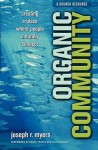 Organic Community – Creating a Place Where People Naturally Connect