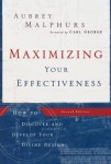 Maximizing Your Effectiveness – How to Discover and Develop Your Divine Design