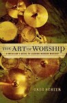 Art of Worship – A Musician`s Guide to Leading Modern Worship