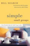 Simple Small Groups – A User–Friendly Guide for Small Group Leaders