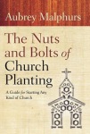 Nuts and Bolts of Church Planting – A Guide for Starting Any Kind of Church