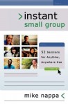 Instant Small Group – 52 Sessions for Anytime, Anywhere Use