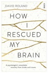 How I Rescued My Brain