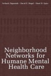 Neighborhood Networks for Humane Mental Health Care