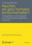 Rauchen, ein ganz normales Konsumverhalten?