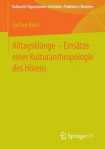 Alltagsklange – Einsatze einer Kulturanthropologie des Horens