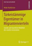 Turkeistammige Eigentumer in Migrantenvierteln