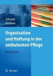 Organisation und Haftung in der ambulanten Pflege