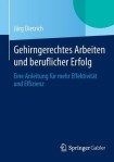 Gehirngerechtes Arbeiten und beruflicher Erfolg