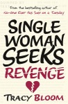 Single Woman Seeks Revenge