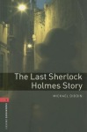 Oxford Bookworms Library: Level 3: The Last Sherlock Holmes Story