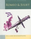 Oxford School Shakespeare: Oxford School Shakespeare: Romeo and Juliet