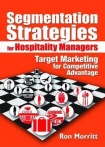 Segmentation Strategies for Hospitality Managers