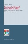 Ironic Calvinism of Daniel Kalaj (d. 1681)