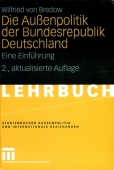 Die AuĂźenpolitik der Bundesrepublik Deutschland