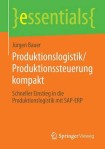 Produktionslogistik/Produktionssteuerung kompakt