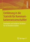 Einfuhrung in die Statistik fur Kommunikationswissenschaftler