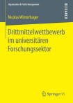 Drittmittelwettbewerb im universitaren Forschungssektor