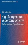 High Temperature Superconductivity