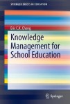 Knowledge Management for School Education