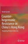Counter-hegemonic Resistance in China's Hong Kong