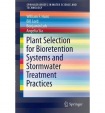Plant Selection for Bioretention Systems and Stormwater Treatment Practices