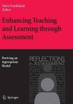 Enhancing Teaching and Learning through Assessment