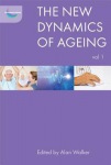 New Dynamics of Ageing Volume 1