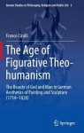 Age of Figurative Theo-humanism