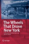 Wheels That Drove New York