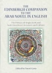 Edinburgh Companion to the Arab Novel in English