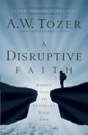 Disruptive Faith – Expect God to Interrupt Your Life
