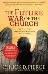 Future War of the Church – How We Can Defeat Lawlessness and Bring God`s Order to the Earth