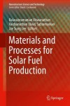 Materials and Processes for Solar Fuel Production