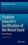 Vladimir Solov’ev's Justification of the Moral Good